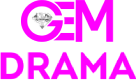 GEM Drama