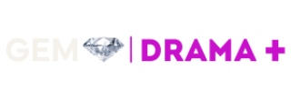 GEM Drama +